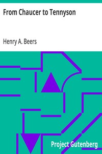From Chaucer to Tennyson
With Twenty-Nine Portraits and Selections from Thirty Authors