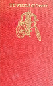 The Wheels of Chance: A Bicycling Idyll
