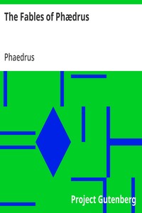 The Fables of Phædrus
Literally translated into English prose with notes