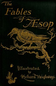 The Fables of Aesop
Selected, Told Anew, and Their History Traced