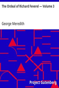The Ordeal of Richard Feverel — Volume 3