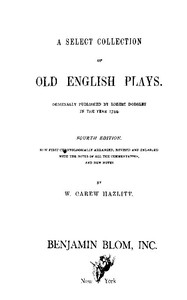 A Select Collection of Old English Plays, Volume 10