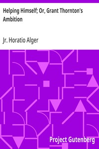 Helping Himself; Or, Grant Thornton's Ambition