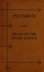 Plutarch on the Delay of the Divine Justice