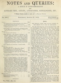 Notes and Queries, Number 200, August 27, 1853
A Medium of Inter-communication for Literary Men, Artists, Antiquaries, Geneologists, etc.