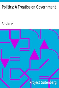 Politics: A Treatise on Government