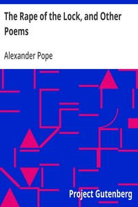 The Rape of the Lock, and Other Poems